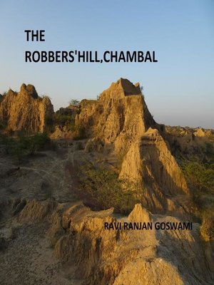 cover image of The Robber's Hill, Chambal
